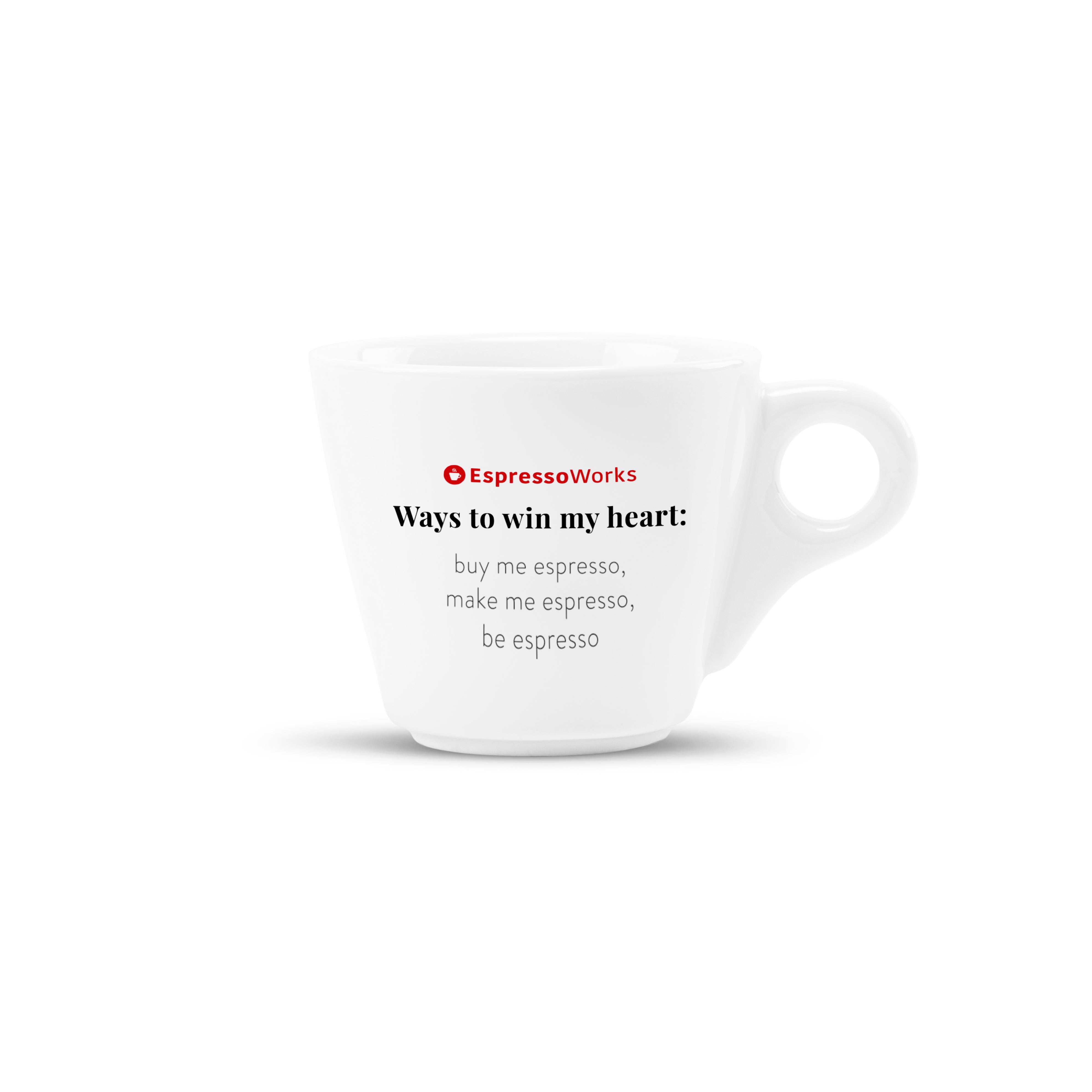 EspressoWorks Ceramic Espresso Cup with "Ways to Win My Heart" Quote