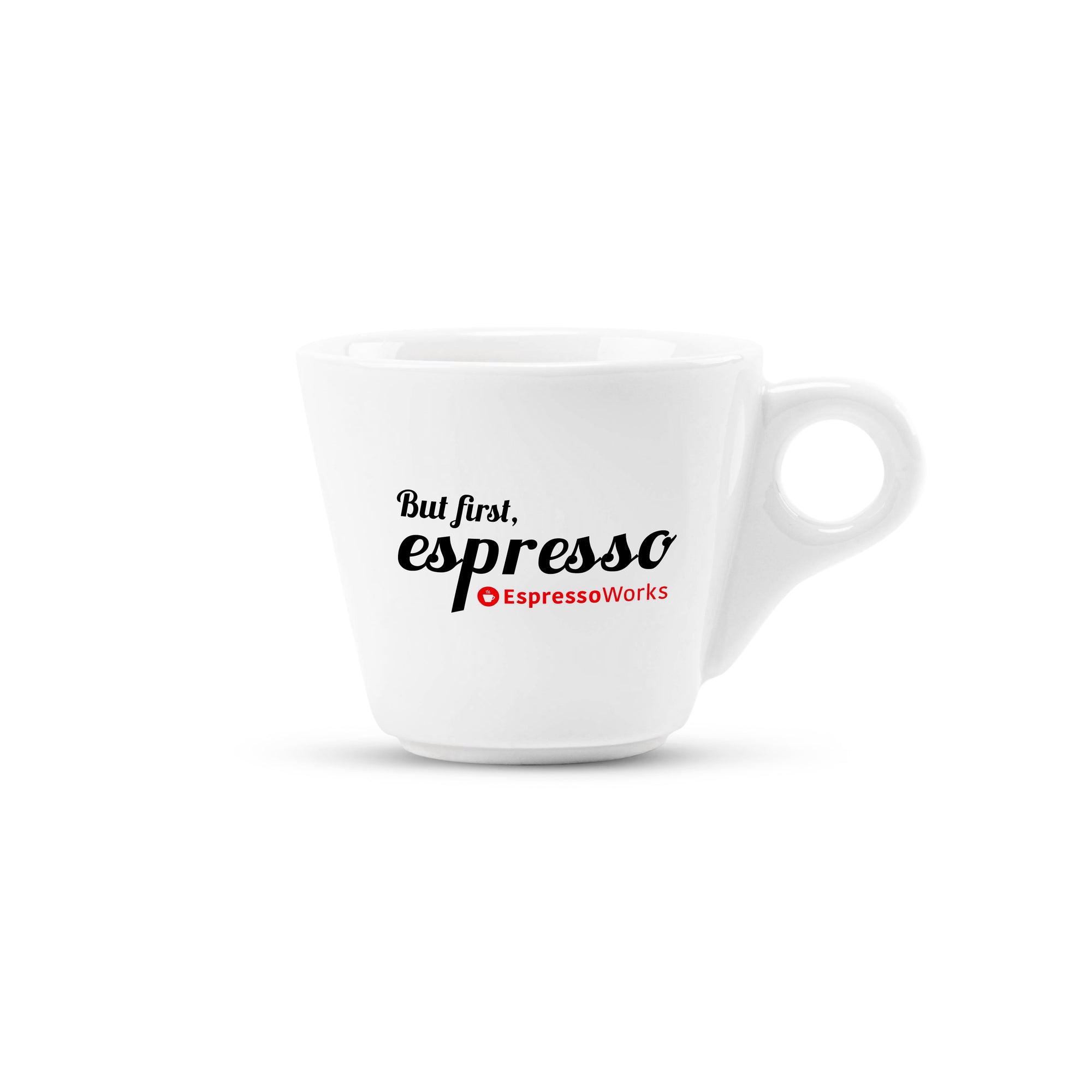 EspressoWorks Ceramic Espresso Cup with "But First, Espresso" Quote